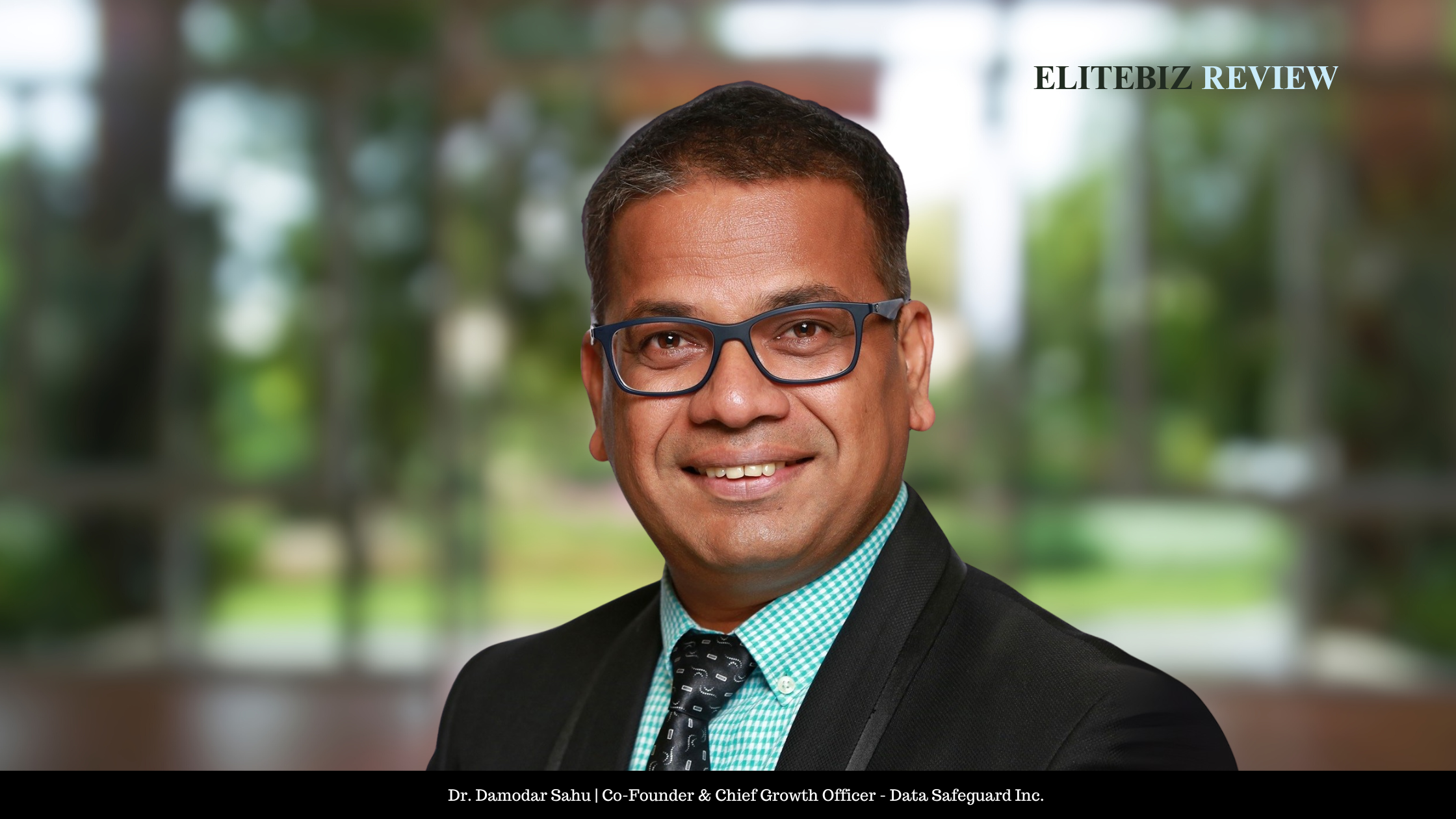 Dr. Damodar Sahu | Co-Founder & Chief Growth Officer - Data Safeguard Inc.