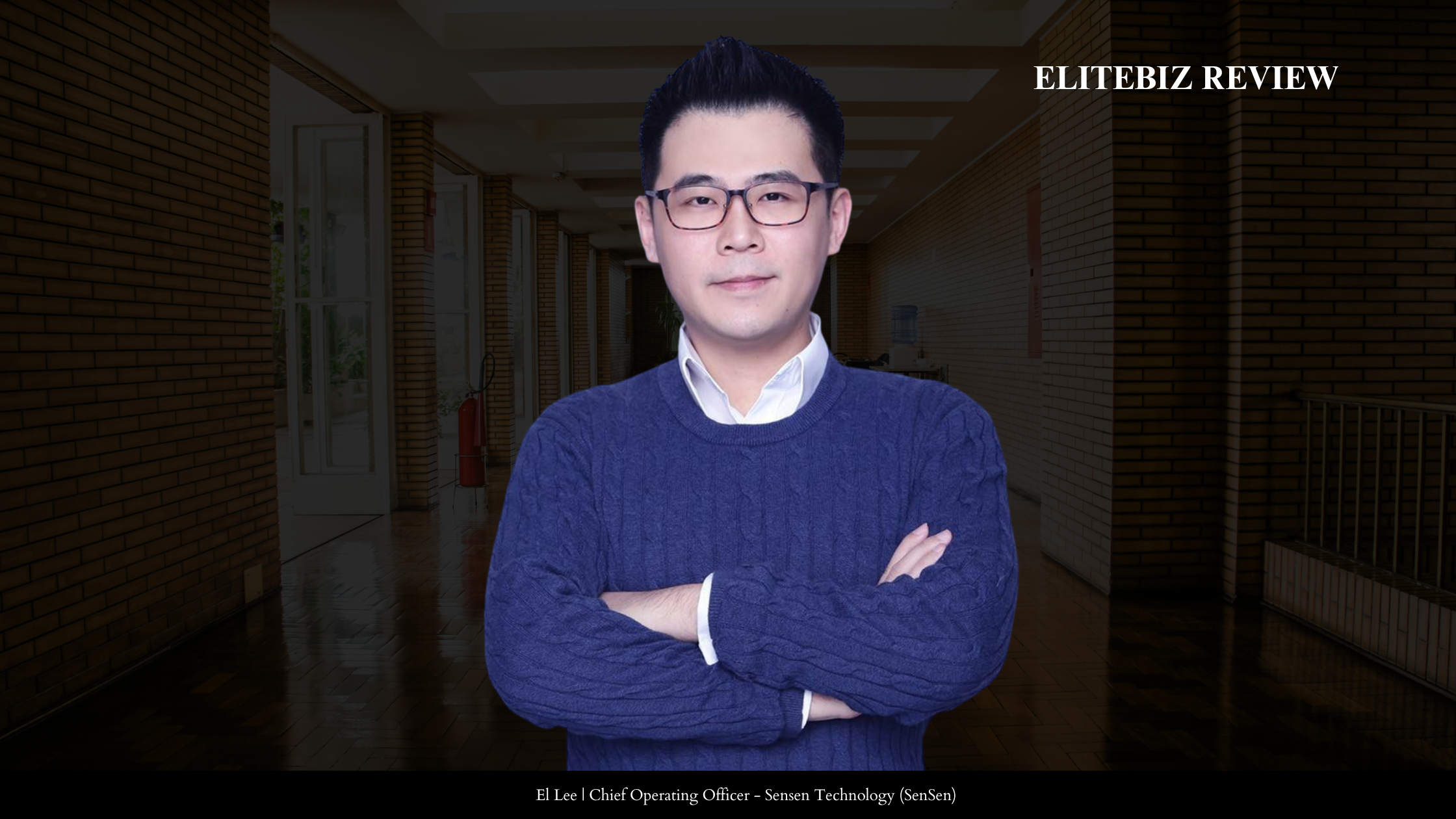 El Lee | Chief Operating Officer - Sensen Technology (SenSen)
