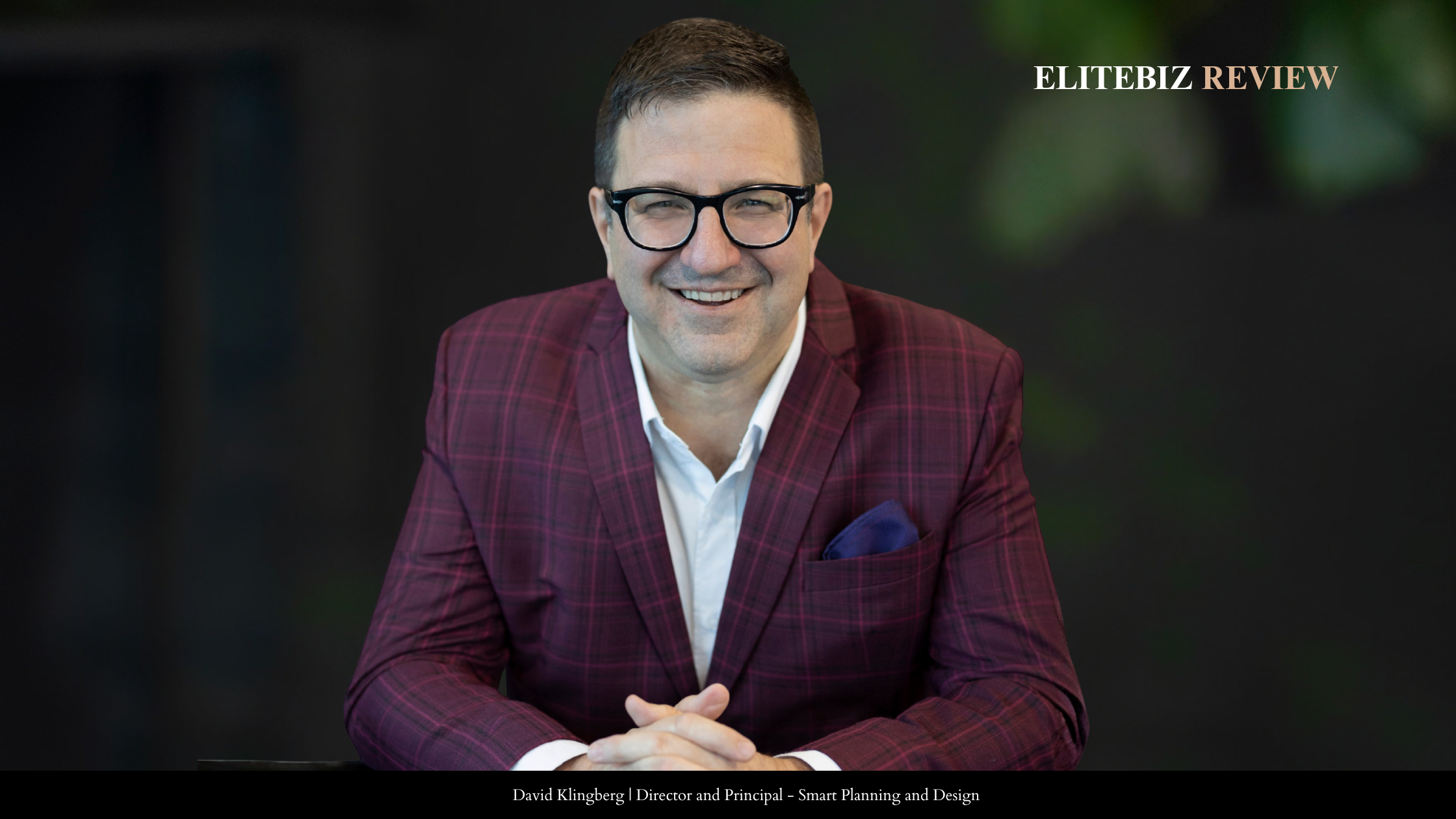 David Klingberg | Director and Principal - Smart Planning and Design