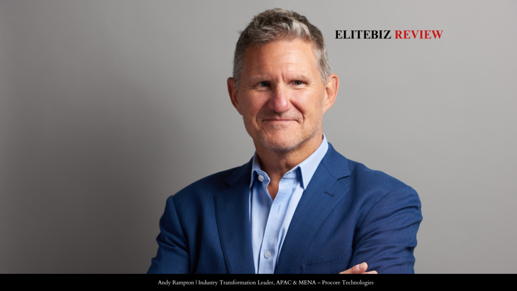 Andy Rampton | Industry Transformation Leader, APAC & MENA – Procore Technologies