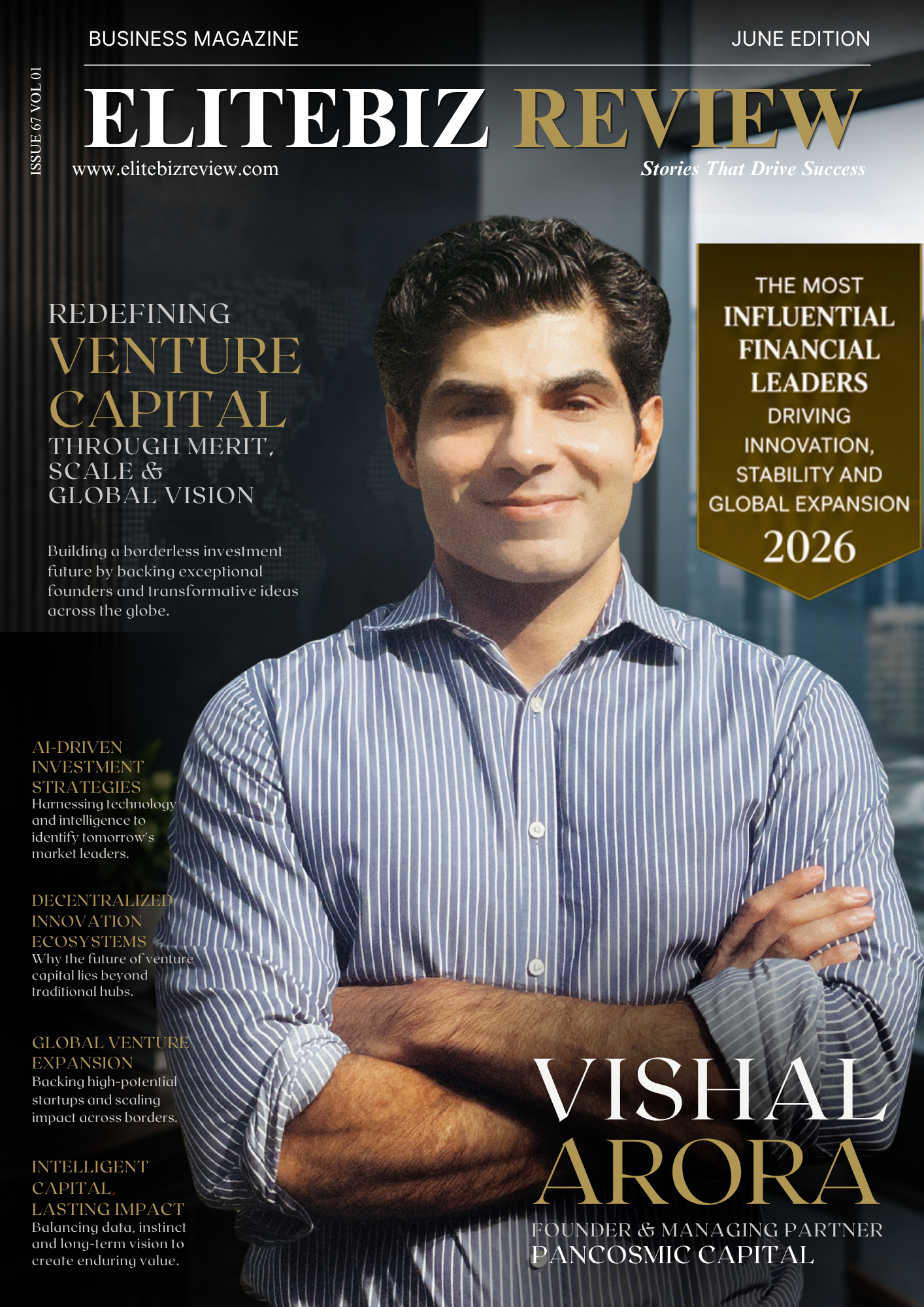 Vishal Arora, Founder and Managing Partner of PanCosmic Capital